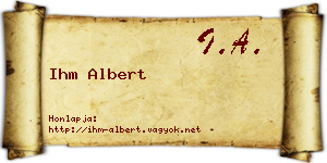 Ihm Albert névjegykártya